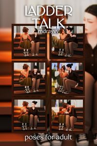 6 couple talk poses for adult sim on the stairs #sims4 #simposes #poses #ladderposes #talkposes