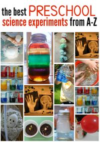 best preschool science experiments from A-Z