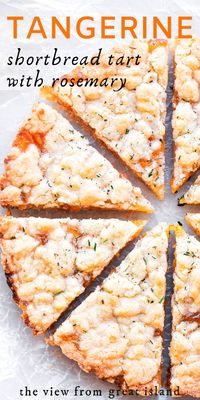 Tangerine Shortbread Tart with Rosemary ~ an easy crumble tart infused with a hint of fresh rosemary ~ perfect for breakfast, brunch, or afternoon tea! #easy #recipe #crust #fillings #desserts #brunch #mothersday #citrus #marmalade #citrus #orangetart #butter #crumble