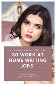 30 Writing work at home Jobs revealed - WrittenbySadia