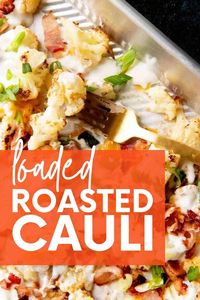 Tender, caramelized roasted cauliflower is loaded with tangy ranch, crisp bacon, fresh green onions, and sharp cheddar cheese for an addicting side dish!