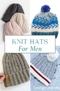 Discover 25 stylish and cozy knit hat patterns specifically designed for men. Whether you're a beginner or experienced knitter, these patterns will help you create the perfect accessory for the men in your life.