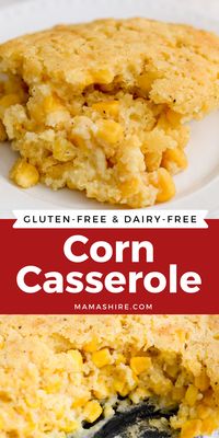 This easy-to-make gluten-free corn casserole is so moist and delicious. It's a great side dish for Thanksgiving or any meal. Also dairy-free.