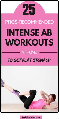 Looking for some of the best Ab workouts at home to burn belly fat and get rid of muffin tops without going to the gym? No worries! Just click this link and find the best bodyweight intense fat burning ab workouts and routine for men and women to get their lean shape at home while building six-pack at home at the same time for men.