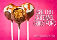 Salted Caramel Cake Pops at Love From The Oven