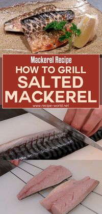 Recipe World Mackerel Recipe - How To Grill Salted Mackerel - Recipe World