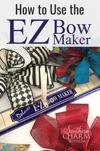 If you struggle with hand tying bows, you might want to try the EZ Bow Maker. Just as the name implies, it's easy! #diy #wreathmaking #southerncharmwreaths