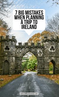 7 Mistakes To Avoid When Traveling To Ireland | Top tips for Ireland Travel | how to visit Ireland | Ireland itinerary tips | Best things to do in Ireland | What to know when planning a trip to Ireland | planning a trip to Ireland | Big mistakes to avoid when traveling to Ireland #ireland #dublin #irish #traveltips #travelguide