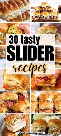 30 Slider Recipes That Will Steal the Show at Your Next Get-Together