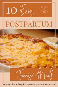 10 Easy Postpartum Freezer Meals | Karing for Postpartum