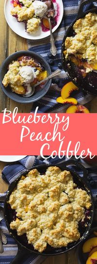 Blueberry Peach Cobbler -an easy recipe made with fresh peaches and blueberries…