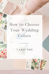 How to Choose a Color Scheme for Your Wedding - Lovely & Planned