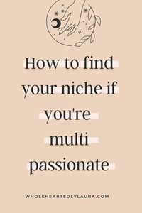 If you consider yourself a multi passionate person maybe the idea of niching leaves you feeling boxed in. But it doesn't have to be that way, check out this post for tips on how you can niche even when you're multi passionate. Check out this post for niching tips, niche ideas and niche inspo!