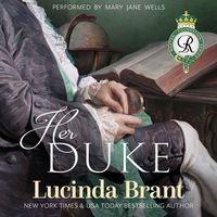 HER DUKE: Roxton Foundation Series Book 3 Narrated by Mary Jane Wells. Click to listen to a preview and for store links