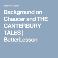 Background on Chaucer and THE CANTERBURY TALES | BetterLesson