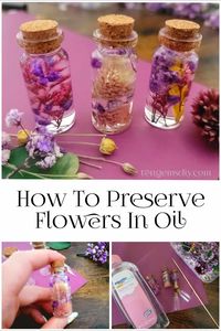 How to preserve flowers in oil - TenGemsDIY.com