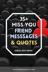 Stay close to heart even when miles apart with these 35+ heartfelt 'Miss You Friend' messages and quotes. Perfect for letting your friend know how much they mean to you and how deeply you miss their presence. Share the warmth and connection, no matter the distance!