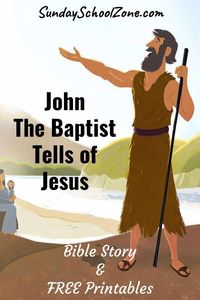 John the Baptist Told About Jesus Archives - Children's Bible Activities | Sunday School Activities for Kids