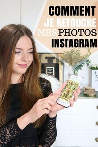 Comment je retouche mes photos Instagram + astuces