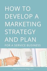 Before you start marketing your service-based business, it’s essential to develop a marketing strategy and plan. Follow these 10 steps for how to develop a marketing strategy and plan without the stress and overwhelm. #marketingstrategy #marketingplan