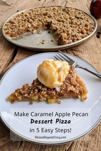 Make Caramel Apple Pecan Dessert Pizza in 5 Easy Steps! - Blessed Beyond Crazy