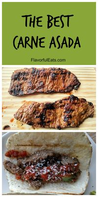 The Best Carne Asada - Flavorful Eats