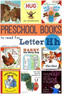 preschool books for the letter h - wildflower ramblings