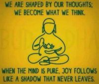 We Are Shaped By Out Thoughts. We Become What We Think.