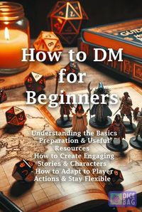 Embarking on the journey of becoming a Dungeon Master (DM) transforms you into the architect of adventures. Find out where to start on your journey!