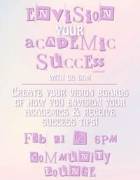 A fun activity to do vision boards for students to do for their academic success with passing out academic help/tip sheet, using your campus academic resources!