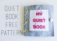 DIY Quiet Book With A Free Pattern