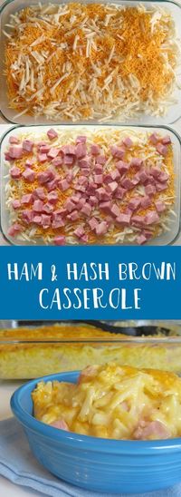 Ham and Hash Brown Casserole easy casserole recipes