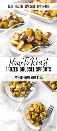 Oven Roasted Frozen Brussels Sprouts Recipe - See how to roast frozen Brussels sprouts so they're browned & delicious! This oven roasted frozen Brussels sprouts recipe is EASY, with 5 minutes prep time.