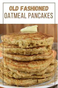 Old-Fashioned Oatmeal Pancakes Recipe - These Old Cookbooks