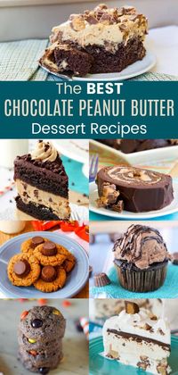 The Best Chocolate Peanut Butter Dessert Recipes - your favorite sweet flavor combination comes together in these amazing desserts. Check out cookies, cakes, cupcakes, brownies, bars, ice cream, and more! #desserts #chocolatepeanutbutter