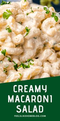 How to Make Creamy Macaroni Salad - Feels Like Home™