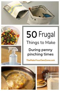 50 Frugal Things You Can Make - The Make Your Own Zone