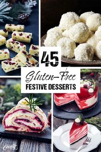 45 Gluten-Free Festive Desserts - Home Cooking Adventure