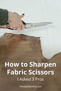 I asked 3 pros how to sharpen fabric and pinking scissors. Here's their professional advice. This post is great for beginners and experienced sewists who need tips on caring for their scissors / shears. I also discovered if those popular at-home DIY methods with aluminum, sandpaper, etc actually work.