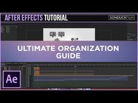 After Effects: The Ultimate Organization Guide - YouTube