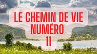 Qu’est-ce que le chemin de vie numéro 11 ? - Les Flammes Jumelles