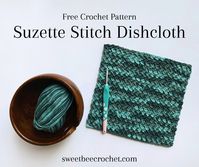 Suzette Stitch Dishcloth - Free Crochet Pattern - Sweet Bee Crochet