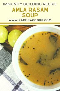 This amla rasam is a thin soup made with indian gooseberries and spices. This is an excellent soup for building immunity and fighting niggles like sore throat, coughs and colds. Have this tasty soup as it is or with rice for a light healthy meal. #rachnacooks #indiansoups #amlarasam #rasamrecipes