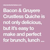 Bacon & Gruyere Crustless Quiche is not only delicious, but it’s easy to make and  perfect for brunch, lunch or dinner! Serve it warm or cold.