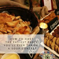 How-To Host the Easiest Party You'll Ever Throw: A Soup Contest