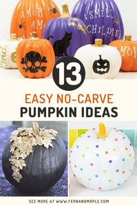 From rainbow pumpkins to Hocus Pocus themed pumpkins to Glam Gold pumpkins and many more - these 13 easy no-carve pumpkin ideas are perfect for all of your Halloween or Thanksgiving/autumn decor needs!