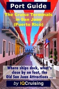 Find out where ships dock, what's close by, withing walking distance and the Top Attractions of San Juan (Puerto Rico).