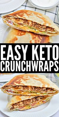 Keto Crunchwraps #ketocrunchwraps #crunchwraps