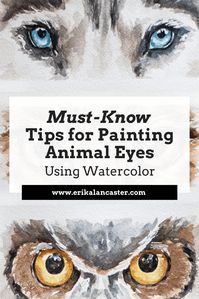 Watercolor Tips for Painting Believable Animal Eyes