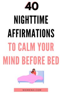 Sleep affirmations or bedtime affirmations are quotes, brief expressions, or words that can be used to put you in a positive mental state. These affirmations help in eliminating any negative thoughts in your mind, which will allow you to enjoy a good night’s sleep.